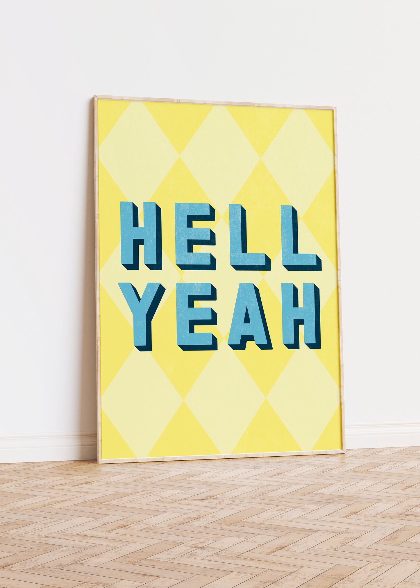 Hell Yeah Art Print