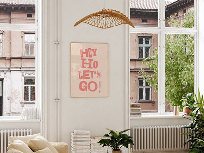 Hey Ho Let's Go Art Print