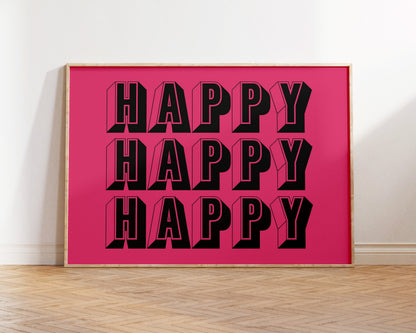 Happy Happy Happy Art Print