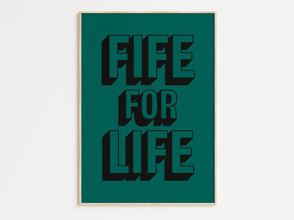 Fife for Life Art Print