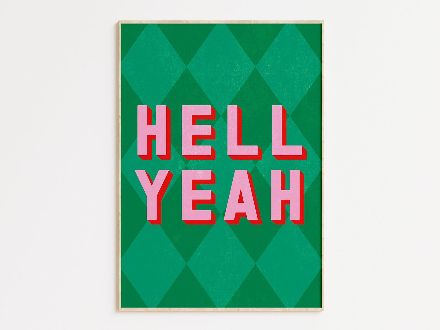Hell Yeah Art Print