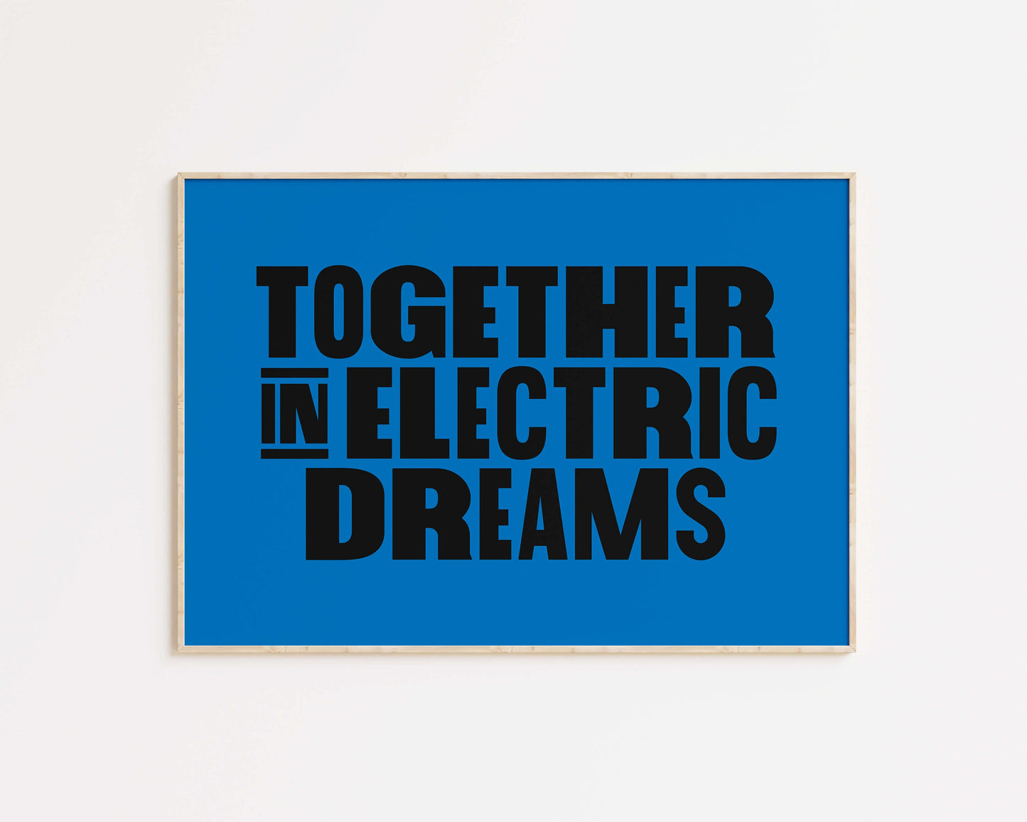 Together in Electric Dreams Art Print