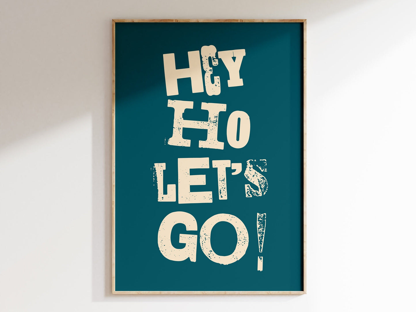 Hey Ho Let's Go Art Print