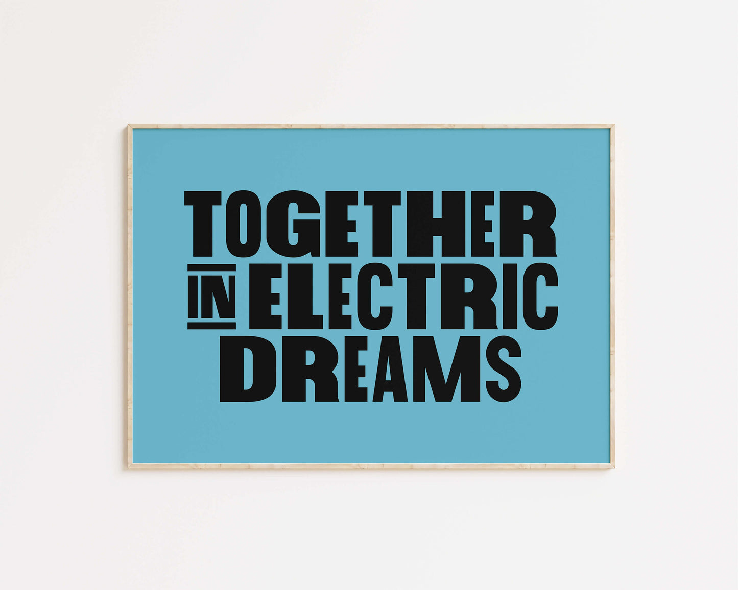 Together in Electric Dreams Art Print