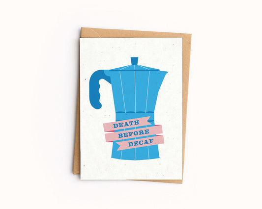 Death Before Decaf Card