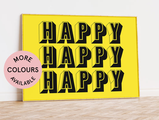Happy Happy Happy Art Print