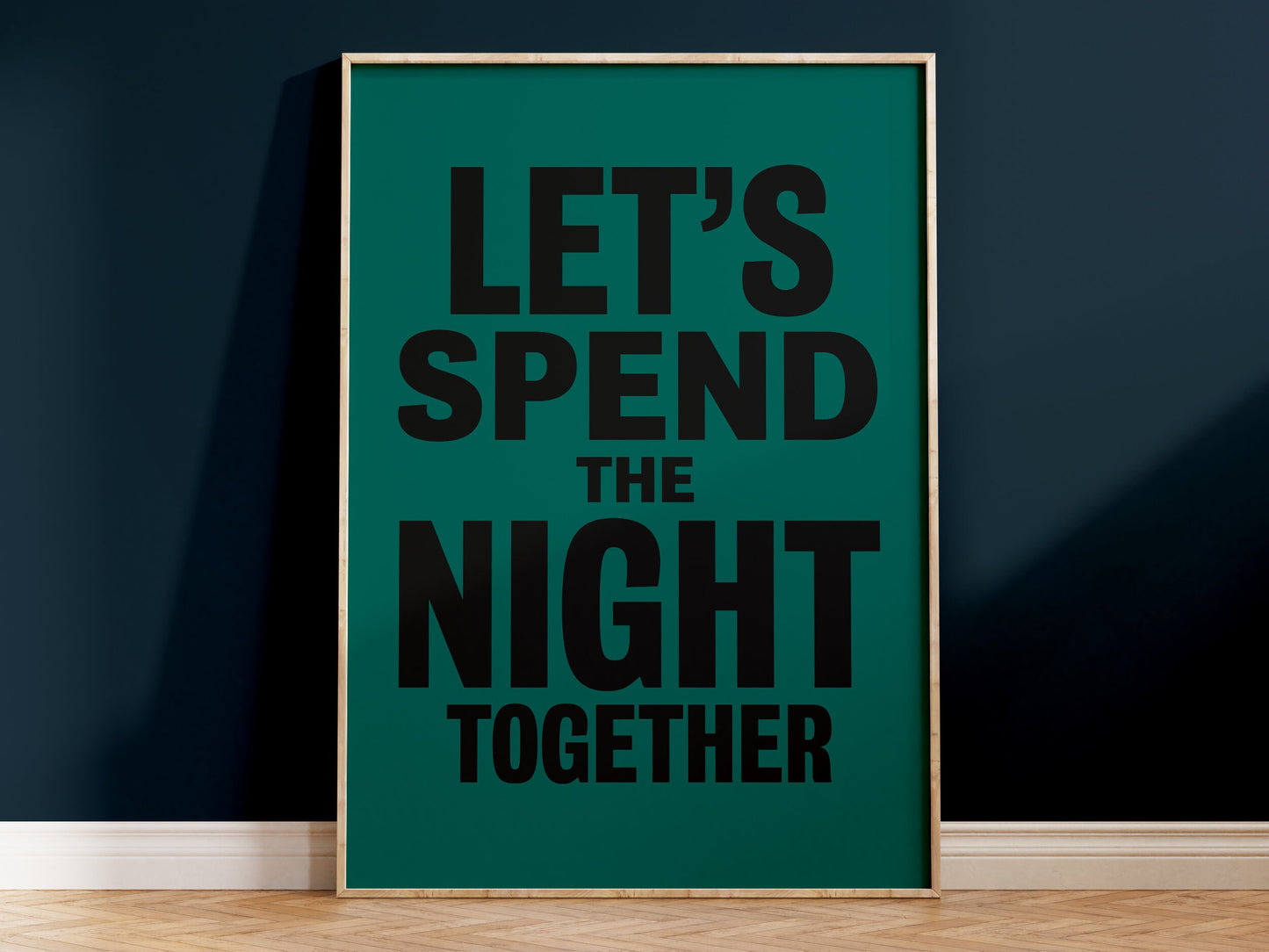 Let's Spend The Night Together Art Print
