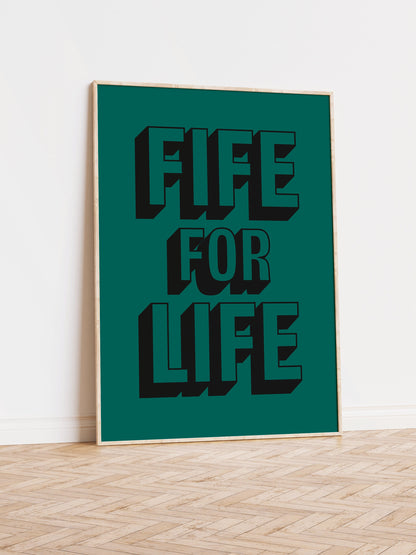 Fife for Life Art Print
