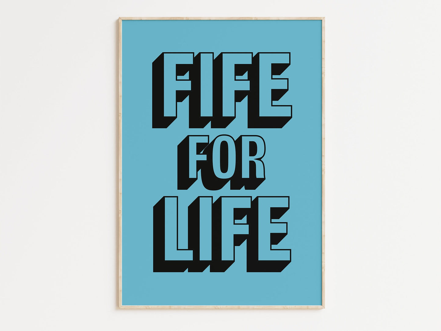 Fife for Life Art Print