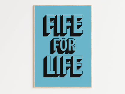 Fife for Life Art Print