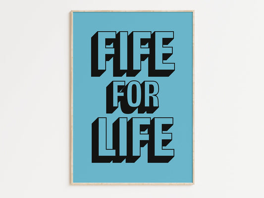 Fife for Life Art Print