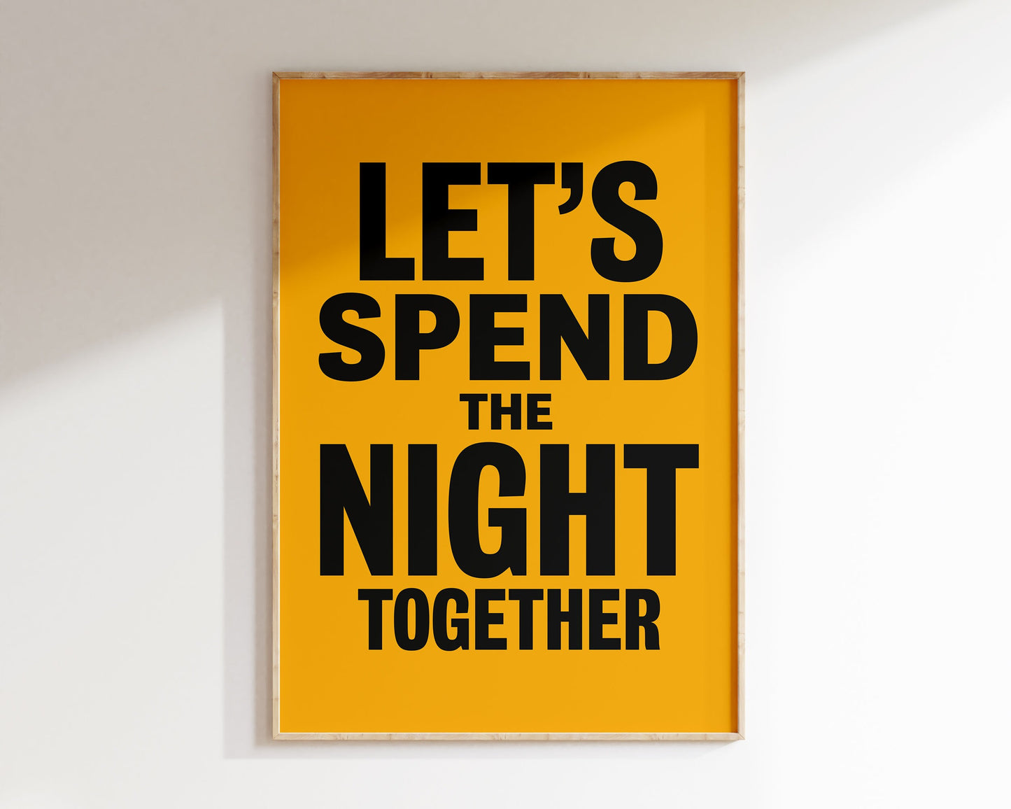Let's Spend The Night Together Art Print