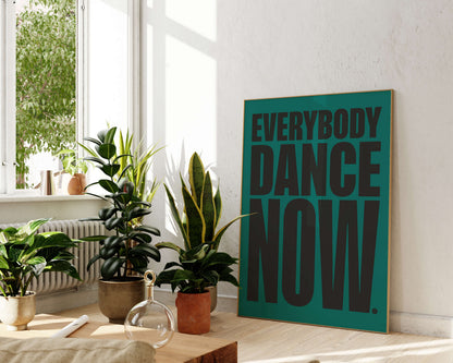 Everybody Dance Now Art Print