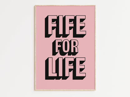 Fife for Life Art Print