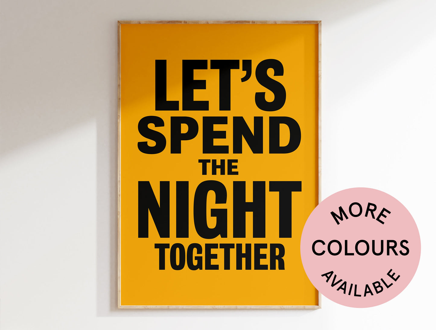 Let's Spend The Night Together Art Print