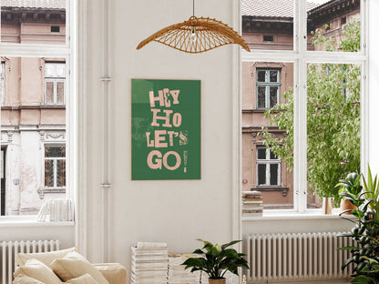 Hey Ho Let's Go Art Print