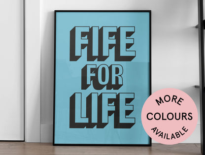Fife for Life Art Print