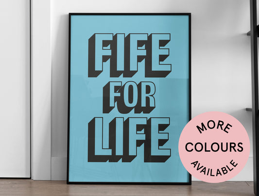 Fife for Life Art Print